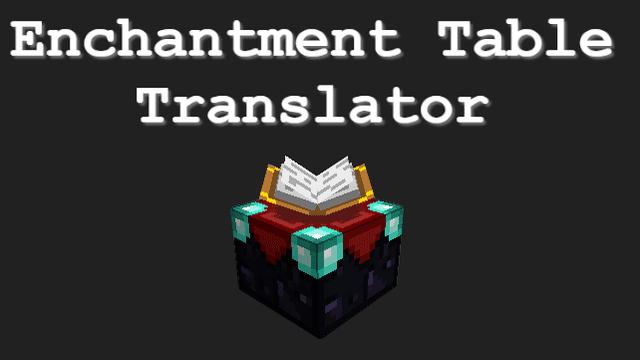 A Minecraft enchanting table with the text "Enchanting Table Translator".